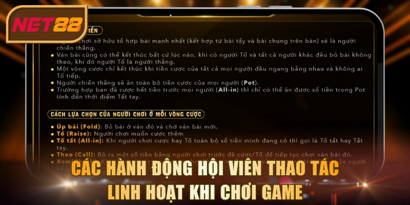 Các hành động hội viên thao tác linh hoạt khi chơi game