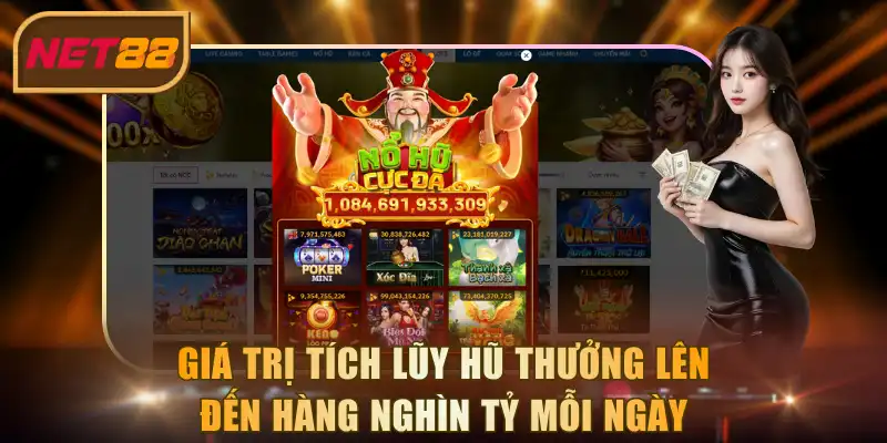 Giá trị tích lũy hũ thưởng lên đến hàng nghìn tỷ mỗi ngày