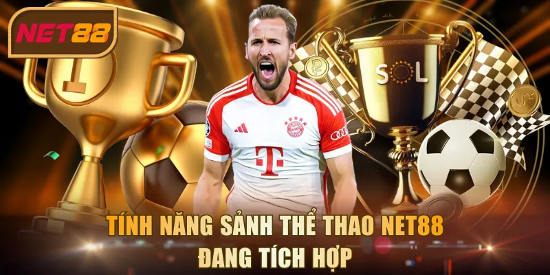 Tính năng sảnh thể thao NET88 đang tích hợp